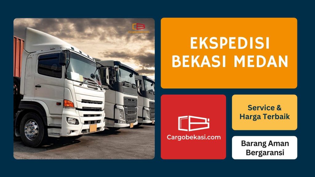Cargo Bekasi Medan Solusi Pengiriman Barang Besar, Berat, dan Retail