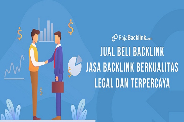 Bingung Mau Beli Backlink? Beli yang Berkualitas Yuk di Rajabacklink.com